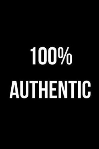 Cover of 100% Authentic