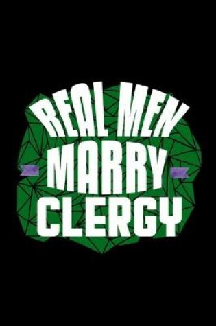 Cover of Real men marry clergy