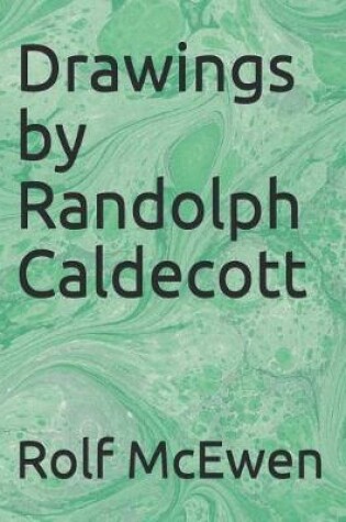 Cover of Drawings by Randolph Caldecott