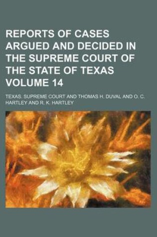 Cover of Reports of Cases Argued and Decided in the Supreme Court of the State of Texas Volume 14