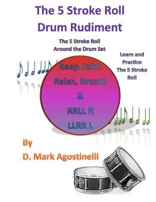 Book cover for The 5 Stroke Roll Drum Rudiment