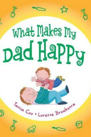 Cover of What Makes My Dad Happy