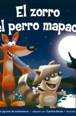 Cover of El Zorro Y El Perro Mapache Leveled Text