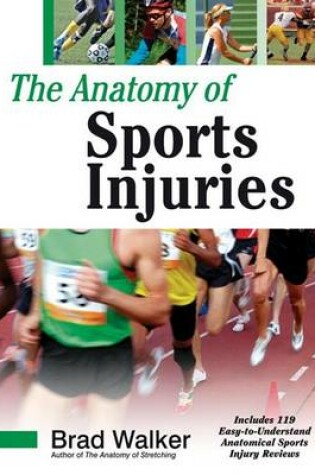 Cover of The Anatomy Of Sports Injuries