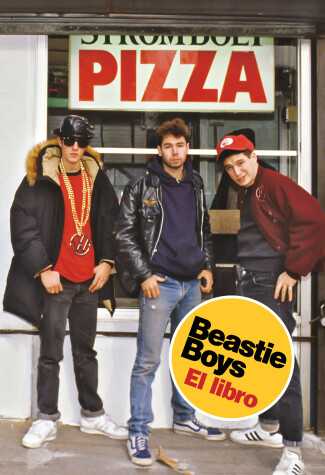 Book cover for Beastie Boys: El libro / Beastie Boys Book