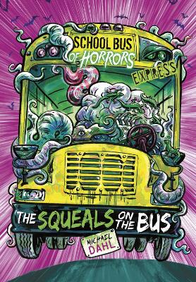 Book cover for The Squeals on the Bus - Express Edition