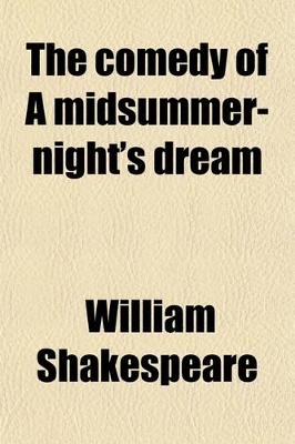 Book cover for The Comedy of a Midsummer-Night's Dream