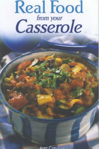 Cover of Real Food from Your Casserole