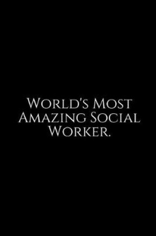 Cover of World's Most Amazing Social Worker