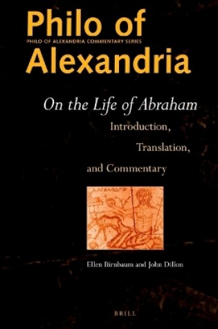 Cover of Philo of Alexandria: On the Life of Abraham