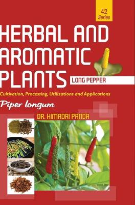 Book cover for HERBAL AND AROMATIC PLANTS - 42. Piper longum (Long pepper)