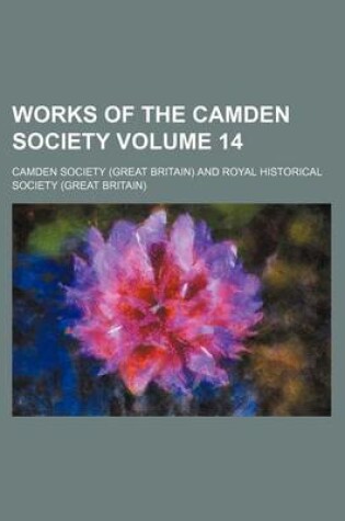 Cover of Works of the Camden Society Volume 14