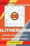 Book cover for Logical Puzzle Brain 400 Slitherlink Sudoku Project.