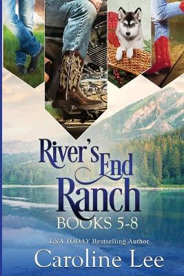 Book cover for Caroline Lee's River's End Ranch Collection parts 5-8