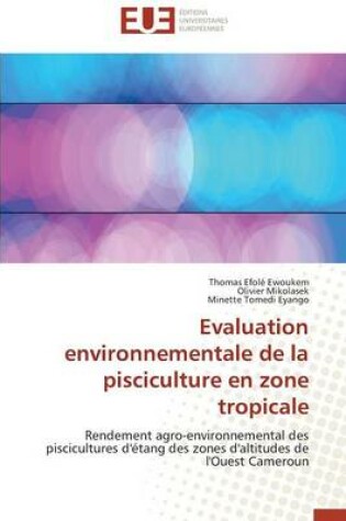 Cover of Evaluation Environnementale de la Pisciculture En Zone Tropicale