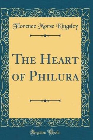 Cover of The Heart of Philura (Classic Reprint)
