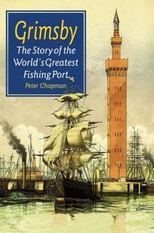 Cover of The Story of the World's Greatest Fishing Port