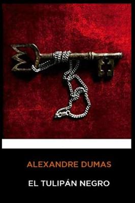 Book cover for Alexandre Dumas - El Tulipán Negro