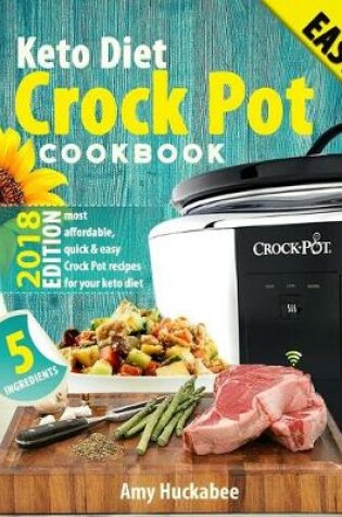 Cover of Keto Diet Crock Pot Cookbook 2018