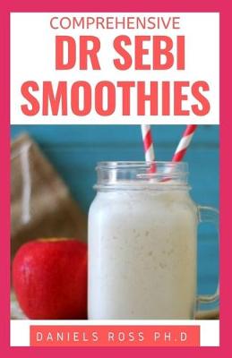 Book cover for Comprehensive Dr Sebi Smoothies