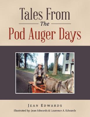 Book cover for Tales from the Pod Auger Days