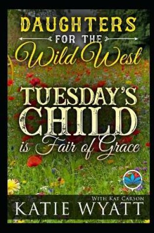 Cover of Tuesday's Child is Full of Grace