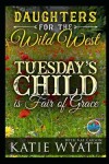 Book cover for Tuesday's Child is Full of Grace