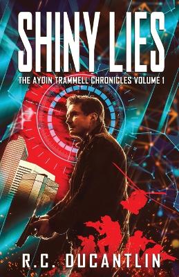 Book cover for Shiny Lies - The Aydin Trammell Chronicles Volume One