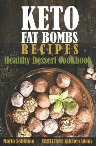 Cover of Keto Fat Bombs Recipes