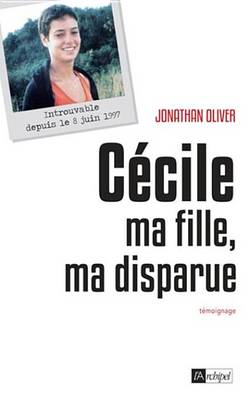 Book cover for Cecile, Ma Fille, Ma Disparue