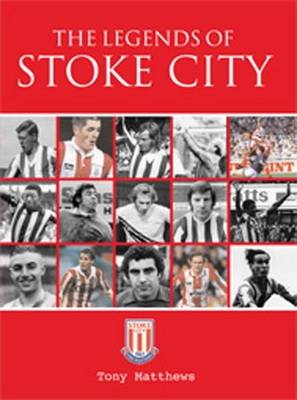 Book cover for The Legends of Stoke City