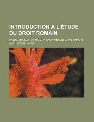 Book cover for Introduction A L'Etude Du Droit Romain