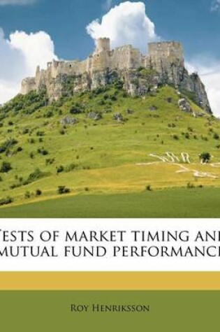 Cover of Tests of Market Timing and Mutual Fund Performance