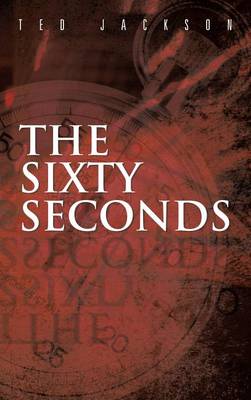 Book cover for The Sixty Seconds