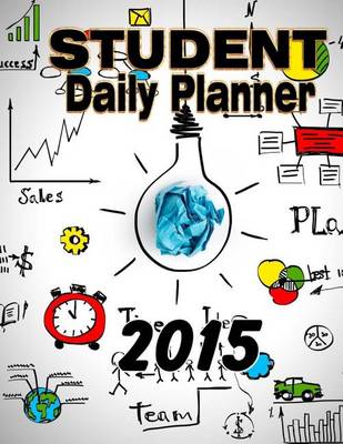 Book cover for Student Daily Planner 2015