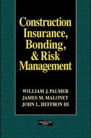 Cover of Construction Insurance, Bonding, and Risk Management