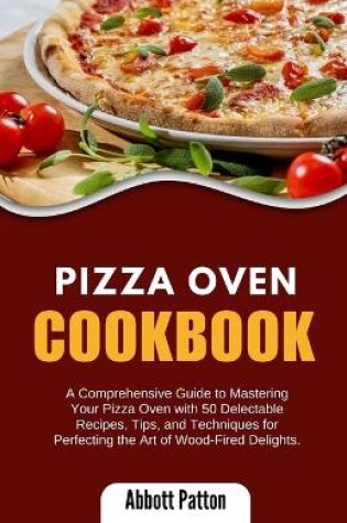 Cover of Pizza Oven Cookbook.