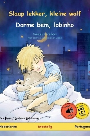 Cover of Slaap lekker, kleine wolf - Dorme bem, lobinho (Nederlands - Portugees)