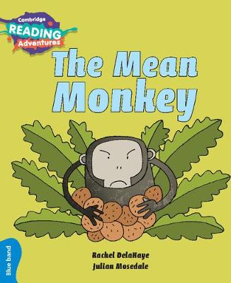 Book cover for Cambridge Reading Adventures The Mean Monkey Blue Band