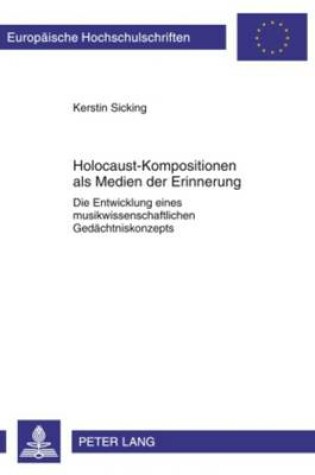 Cover of Holocaust-Kompositionen ALS Medien Der Erinnerung