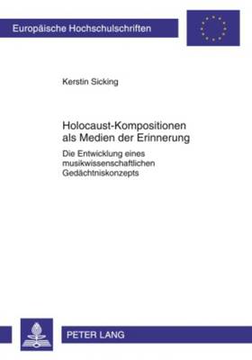 Cover of Holocaust-Kompositionen ALS Medien Der Erinnerung