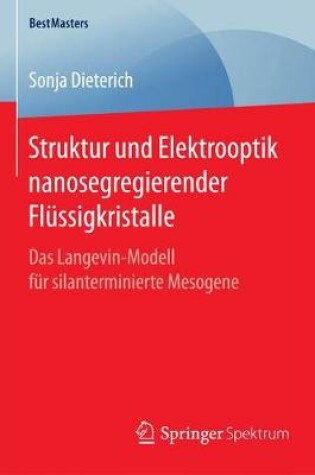 Cover of Struktur und Elektrooptik nanosegregierender Flüssigkristalle