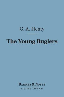 Book cover for The Young Buglers (Barnes & Noble Digital Library)