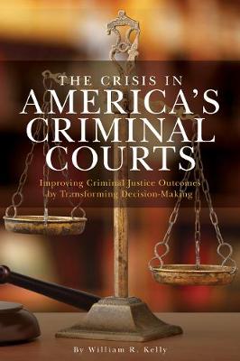 Book cover for The Crisis in America's Criminal Courts