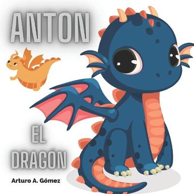 Book cover for Antón el dragón