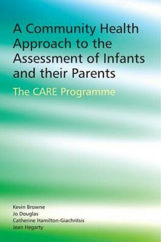 Cover of A Community Health Approach to the Assessment of Infants and their Parents