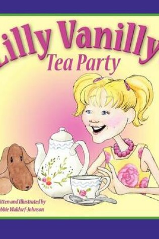 Cover of Lilly Vanilly's Tea Party