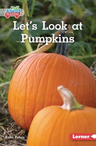 Cover of Let's Look at Pumpkins