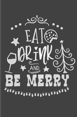 Book cover for Eat Drink And Be Merry