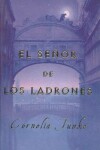 Book cover for El Senor de los Ladrones